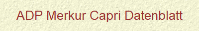 ADP Merkur Capri Datenblatt