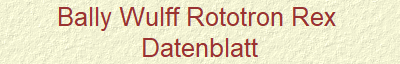 Bally Wulff Rototron Rex 
Datenblatt
